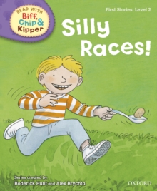 Read with Biff, Chip and Kipper First Stories: Level 2: Silly Races!