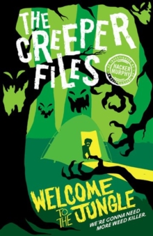 Creeper Files: Welcome to the Jungle