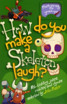 How Do You Make a Skeleton Laugh?, Paperback Book How Do You Make a Skeleton Laugh?, Paperback Book