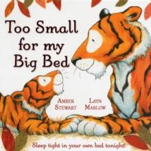 Too Small for My Big Bed, Paperback Book Too Small for My Big Bed, Paperback Book