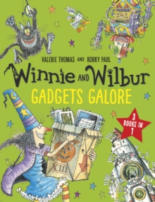 Winnie and Wilbur Gadgets Galore and other stories