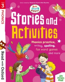 Read With Oxford: Stage 3: Biff, Chip And Kipper: Stories And Activities : Phonics practice, writing, spelling, Fun Word Games And More