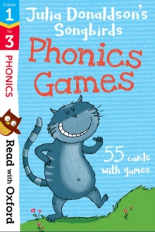 Read With Oxford: Stages 1-3: Julia Donaldson's Songbirds: Phonics Games Flashcards