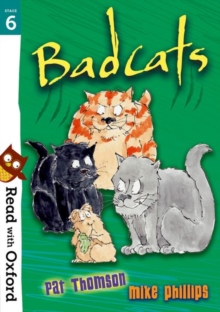 Read with Oxford: Stage 6: Badcats, Paperback / softback Book Read with Oxford: Stage 6: Badcats, Paperback / softback Book