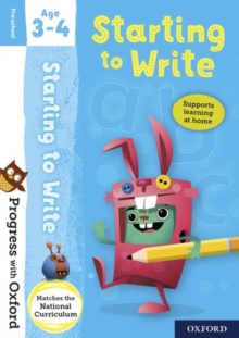 Progress With Oxford: Progress With Oxford: Starting To Write Age 3-4 - Prepare For School With Essential English Skills