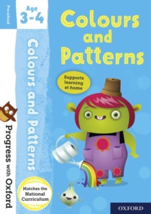 Progress with Oxford: Colours and Patterns Age 3-4