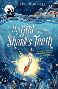 The Girl with the Shark's Teeth, Paperback / softback Book The Girl with the Shark's Teeth, Paperback / softback Book