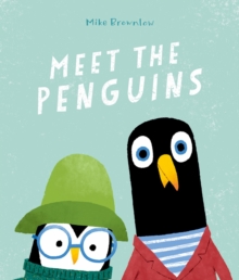 Meet the Penguins, Paperback / softback Book Meet the Penguins, Paperback / softback Book