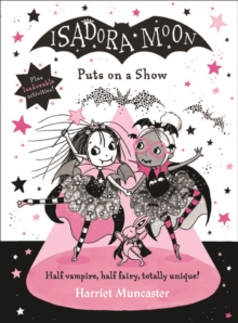 Isadora Moon Puts On A Show