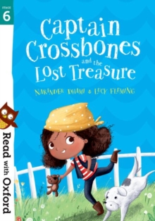 Read With Oxford: Stage 6: Captain Crossbones And The Lost Treasure