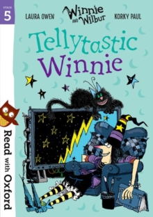 Read with Oxford: Stage 5: Winnie and Wilbur: Tellytastic Winnie, Paperback / softback Book Read with Oxford: Stage 5: Winnie and Wilbur: Tellytastic Winnie, Paperback / softback Book