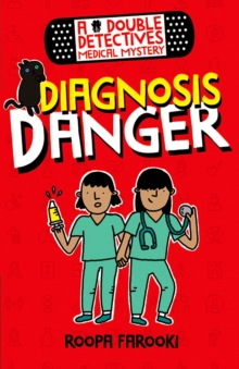 A Double Detectives Medical Mystery: Diagnosis Danger