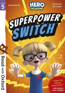 Read with Oxford: Stage 5: Hero Academy: Superpower Switch