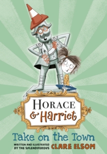 Horace and Harriet: Take on the Town