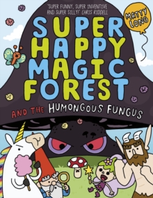 Super Happy Magic Forest and the Humongous Fungus