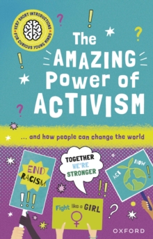 Very Short Introductions for Curious Young Minds: The Amazing Power of Activism