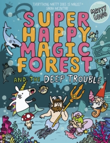 Super Happy Magic Forest and the Deep Trouble