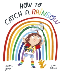 How to Catch a Rainbow