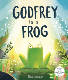 Godfrey is a Frog