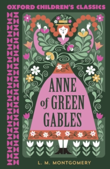 Oxford Children's Classics: Anne of Green Gables