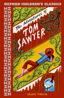 Oxford Children's Classics: The Adventures of Tom Sawyer