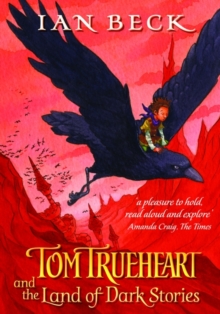 Tom Trueheart and the Land of Dark Stories, Paperback Book Tom Trueheart and the Land of Dark Stories, Paperback Book