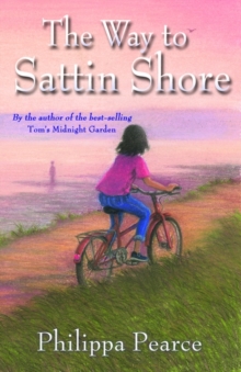 The Way to Sattin Shore, Paperback / softback Book The Way to Sattin Shore, Paperback / softback Book