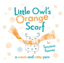 Little Owl's Orange Scarf, Paperback Book Little Owl's Orange Scarf, Paperback Book