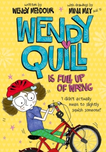 Wendy Quill is Full Up of Wrong, Paperback Book Wendy Quill is Full Up of Wrong, Paperback Book