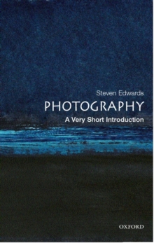 Photography: A Very Short Introduction, Paperback Book Photography: A Very Short Introduction, Paperback Book