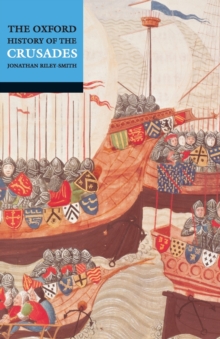 The Oxford History of the Crusades, Paperback Book The Oxford History of the Crusades, Paperback Book