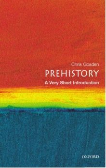 Prehistory: A Very Short Introduction, Paperback Book Prehistory: A Very Short Introduction, Paperback Book