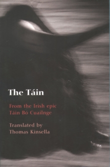 The Tain : From the Irish epic Tain Bo Cuailnge