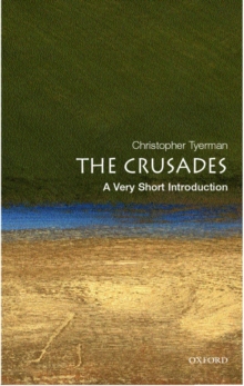 The Crusades: A Very Short Introduction, Paperback Book The Crusades: A Very Short Introduction, Paperback Book