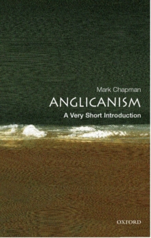 Anglicanism: A Very Short Introduction, Paperback Book Anglicanism: A Very Short Introduction, Paperback Book