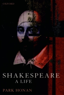 Shakespeare : A Life, Paperback Book Shakespeare : A Life, Paperback Book