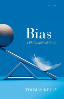 Bias : A Philosophical Study