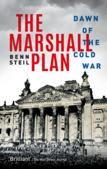 The Marshall Plan : Dawn of the Cold War