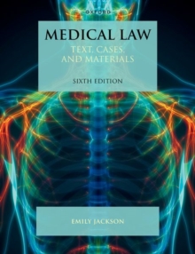 Medical Law : Text, Cases, and Materials