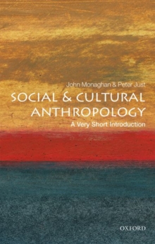 Social and Cultural Anthropology: A Very Short Introduction