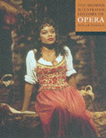 The Oxford Illustrated History of Opera, Paperback Book The Oxford Illustrated History of Opera, Paperback Book