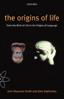 The Origins of Life : From the Birth of Life to the Origin of Language, Paperback / softback Book The Origins of Life : From the Birth of Life to the Origin of Language, Paperback / softback Book