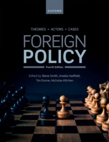 Foreign Policy : Theories, Actors, Cases