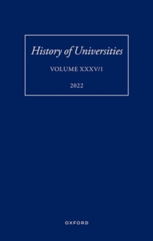 History of Universities XXXV / 1 : The Unloved Century: Georgian Oxford Reassessed