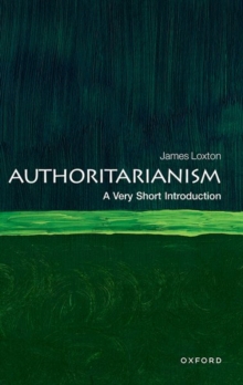 Authoritarianism : A Very Short Introduction