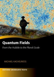 Quantum Fields -- From the Hubble to the Planck Scale