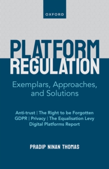 Platform Regulation : Exemplars, Approaches, and Solutions