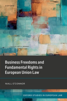 Business Freedoms and Fundamental Rights in European Union Law