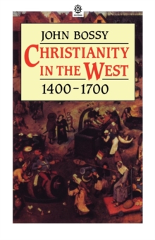 Christianity in the West, 1400-1700, Paperback Book Christianity in the West, 1400-1700, Paperback Book
