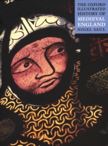 The Oxford Illustrated History of Medieval England, Paperback Book The Oxford Illustrated History of Medieval England, Paperback Book